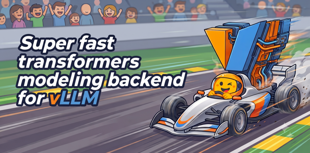 Native-speed vLLM Transformer Modeling Backend - Versa AI hub