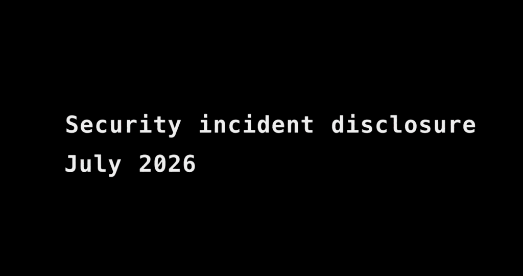 Security Incident Disclosure July 2026 - Versa AI hub